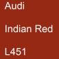 Preview: Audi, Indian Red, L451.